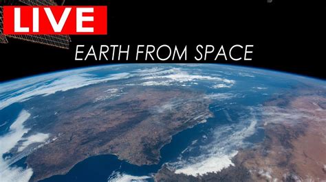 ver space en vivo|LIVE STREAMING FROM INTERNATIONAL SPACE STATION